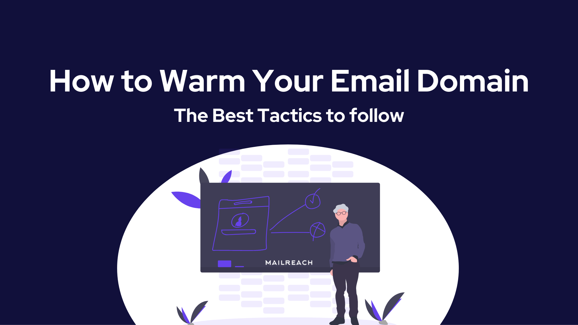 warm up email domain - best tactics by Mailreach